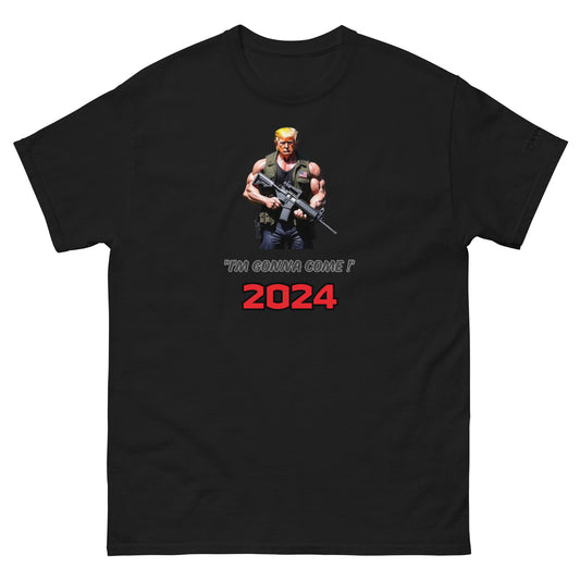 Trump I'm gonna come T shirt
