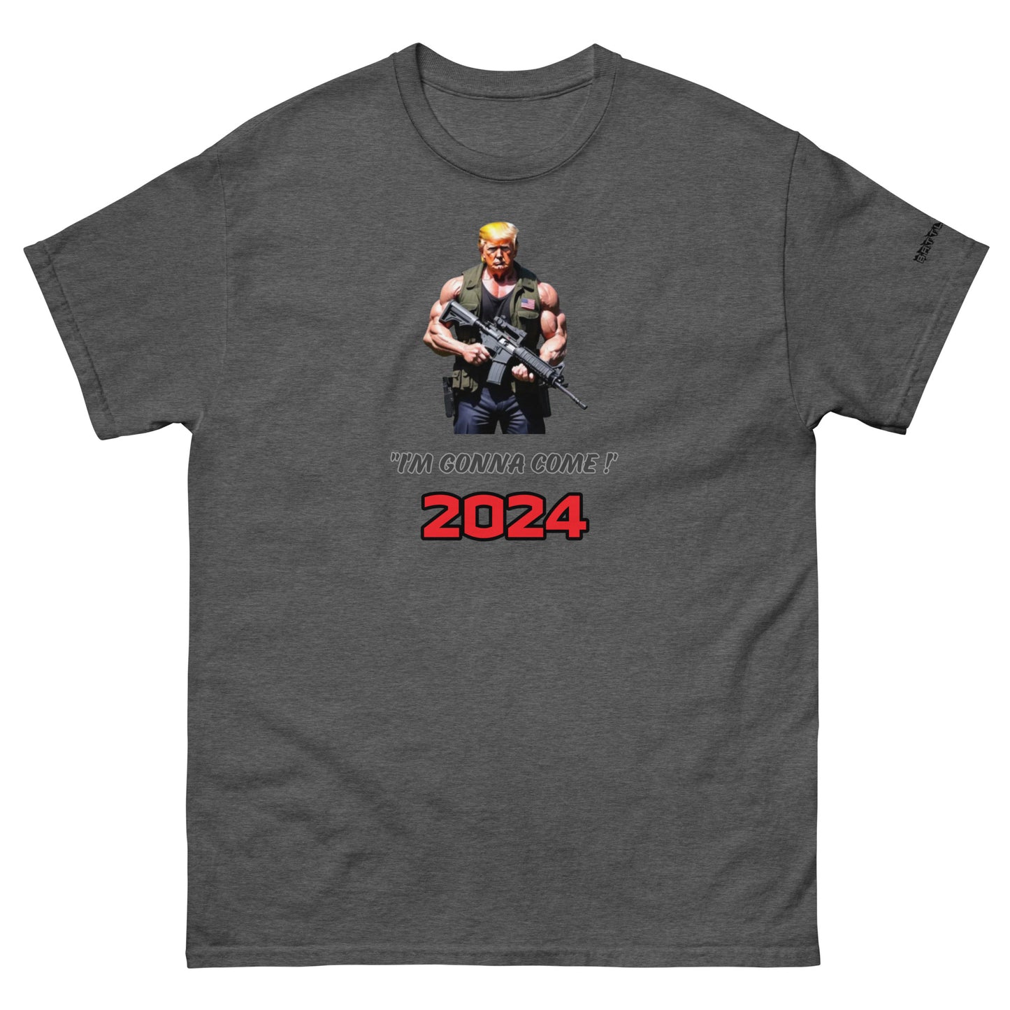 Trump I'm gonna come T shirt